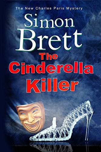 The Cinderella Killer: A theatrical mystery starring actor-sleuth Charles Paris: 19 (A Charles Paris Mystery)