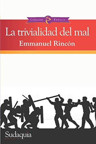 La trivialidad del mal