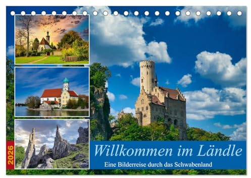 Willkommen im Ländle (Tischkalender 2026 DIN A5 quer), CALVENDO Monatskalender: Eine Bilderreise durch das Schwabenland (CALVENDO Orte)