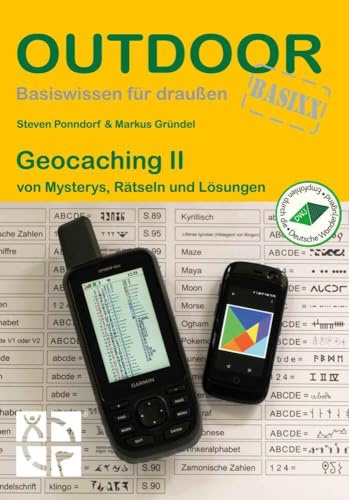Geocaching II: von Mysterys, Rätseln und Lösungen (Basiswissen für draußen, Band 328)