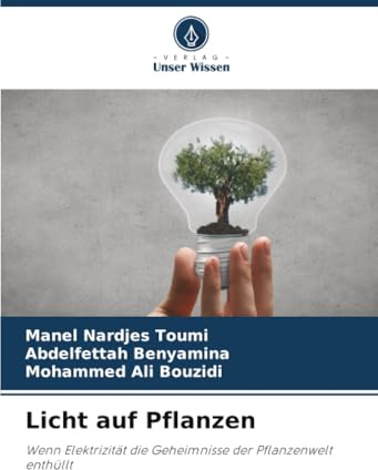 Licht auf Pflanzen: Wenn Elektrizität die Geheimnisse der Pflanzenwelt enthüllt