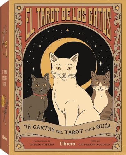 El Tarot de los gatos: 78 cartas del tarot y una guía.