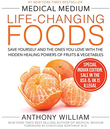 Medical Medium Life-Changing Foods:: Save Yourself and the Ones You Love with the Hidden Healing Pow [Paperback]