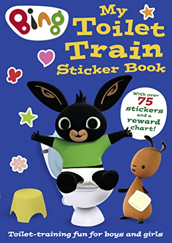 Bing: My Toilet Train Sticker Book: The perfect book for potty training toddlers, with rewards, puzzles, and activities