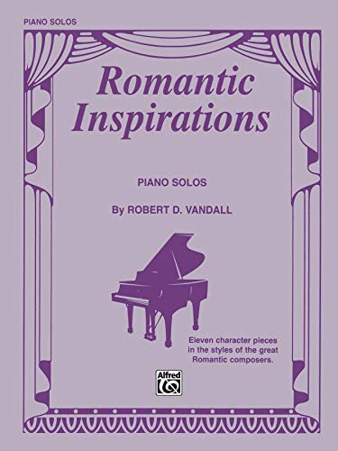 Romantic Inspirations: Piano Solos