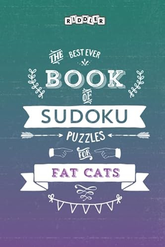 The Best Ever Book of Sudoku Puzzles for Fat Cats