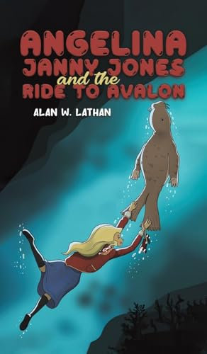 Angelina Janny Jones and the Ride to Avalon