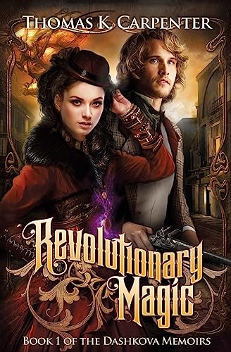 Revolutionary Magic (The Dashkova Memoirs, Band 1)