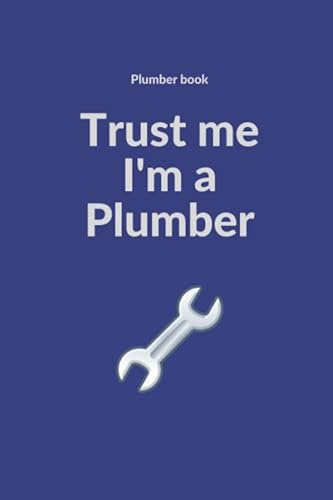 Plumber Book Trust Me I'm a Plumber: plumber book,funny plumber gifts,plumbing notes,plumber notebook,plumber gift ideas