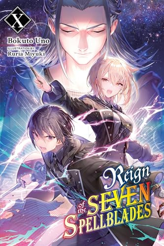 Reign of the Seven Spellblades, Vol. 10 (light novel) (Volume 10)