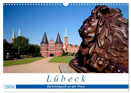 Lübeck Backsteingotik an der Trave (Wandkalender 2026 DIN A3 quer), CALVENDO Monatskalender