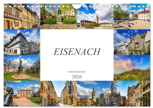 Eisenach Impressionen (Wandkalender 2026 DIN A4 quer), CALVENDO Monatskalender: Zwölf einmalig schöne Bilder der Stadt Eisenach (CALVENDO Orte)