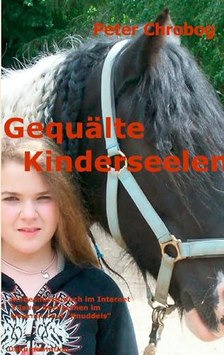 Gequälte Kinderseelen: Kindesmißbrauch im Internet 3 Jahre Recherchen im Knuddels-Chat