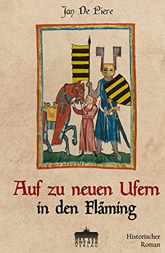 Auf zu neuen Ufern in den Fläming - Historischer Roman