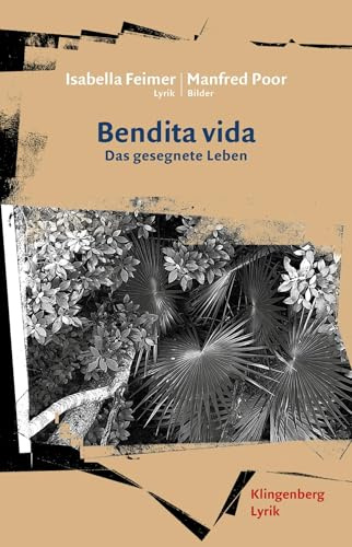 Bendita Vida: Das gesegnete Leben (Klingenberg Lyrik)