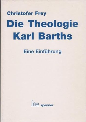 Die Theologie Karl Barths: Eine Einführung