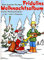 Fridolin / Fridolins Weihnachtsalbum: Leichte Weihnachtslieder für 1 oder 2 Gitarren oder Melodieinstrument und Gitarre (Fridolin: Eine Schule für junge Gitarristen)