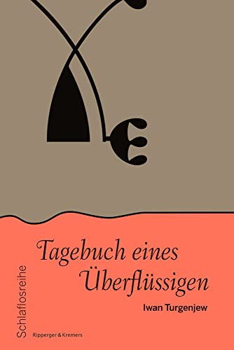 Tagebuch eines Überflüssigen (Schlaflosreihe)