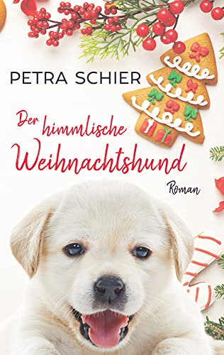 Der himmlische Weihnachtshund: Liebesroman mit Hund | Romantisches Weihnachtsmärchen für Erwachsene (Santa Claus-Reihe, Band 6)