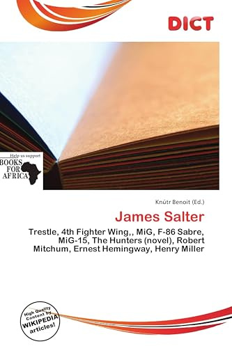 James Salter: Trestle, 4th Fighter Wing,, MiG, F-86 Sabre, MiG-15, The Hunters (novel), Robert Mitchum, Ernest Hemingway, Henry Miller