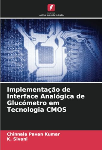 Implementação de Interface Analógica de Glucómetro em Tecnologia CMOS