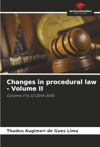 Changes in procedural law - Volume II: Columns 17 to 32 (2014–2015)