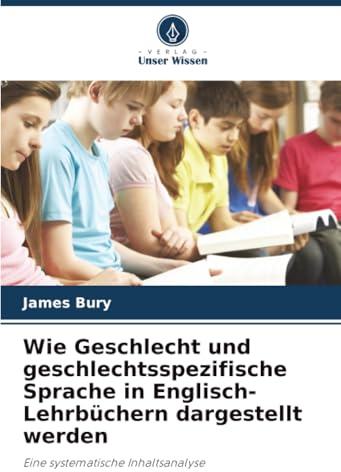 Wie Geschlecht und geschlechtsspezifische Sprache in Englisch-Lehrbüchern dargestellt werden: Eine systematische Inhaltsanalyse