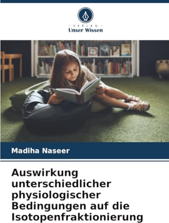 Auswirkung unterschiedlicher physiologischer Bedingungen auf die Isotopenfraktionierung: DE