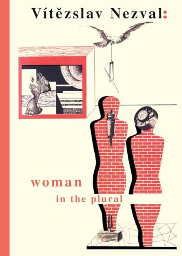 Woman in the Plural: Verse, Diary Entries, Poetry for the Stage, Surrealist Experiments