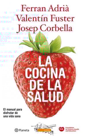 La cocina de la salud: El manual para disfrutar de una vida sana: 1 (Planeta)