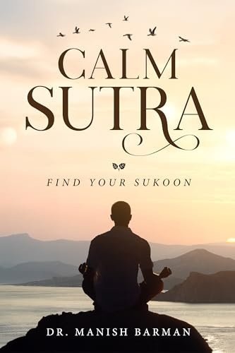 Calm Sutra - Find Your Sukoon