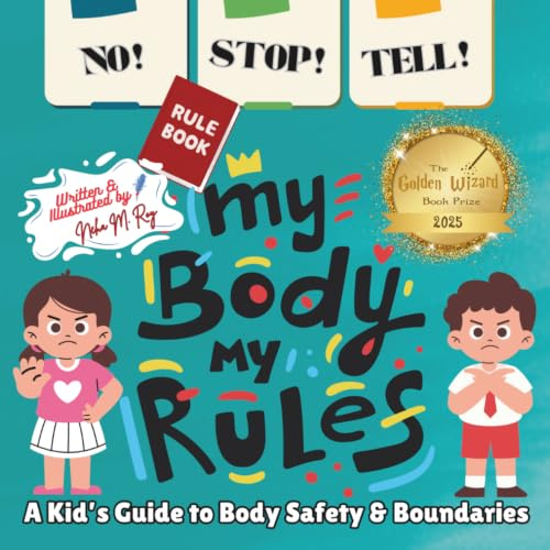 NO! STOP! TELL! – My Body, My Rules!-A Kid’s Guide to Body Safety & Boundaries: good and bad touch, teaching consent to kids, kids learning body ... Up (My Body, My Rules – Multilingual Series)