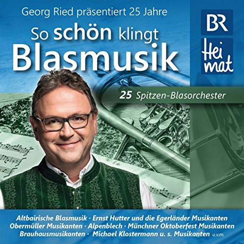 25 Jahre So Schön Klingt Blasmusik