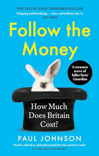Follow The Money: How much does Britain cost?