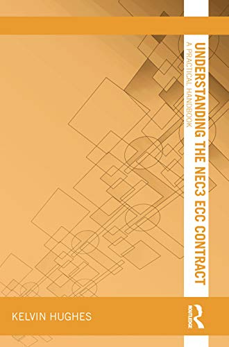 Understanding the NEC3 ECC Contract (Understanding Construction)