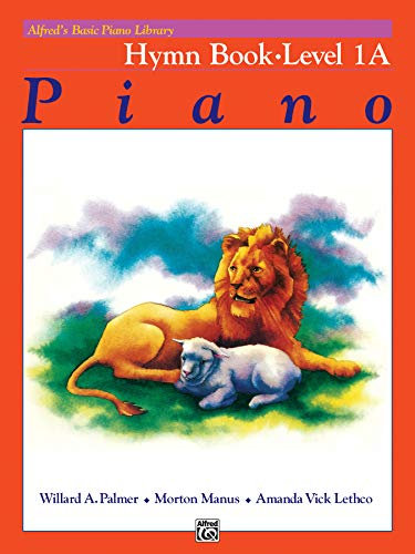 Alfred's Basic Piano Course Hymn Book, Bk 1a: Hymn Book 1a (Alfred's Basic Piano Library)