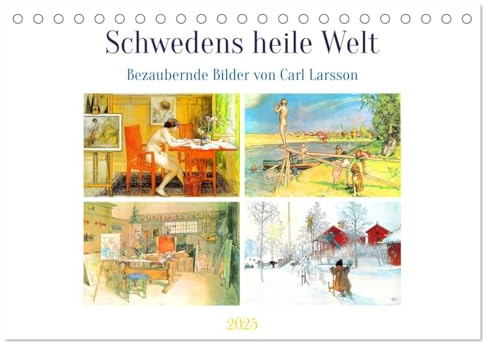 Schwedens heile Welt (Tischkalender 2025 DIN A5 quer), CALVENDO Monatskalender: Carl Larsson und seine schwedische Idylle (CALVENDO Kunst)
