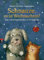 Schnauze, es ist Weihnachten: Eine Adventsgeschichte in 24 Kapiteln (Die Schnauze-Reihe, Band 1)