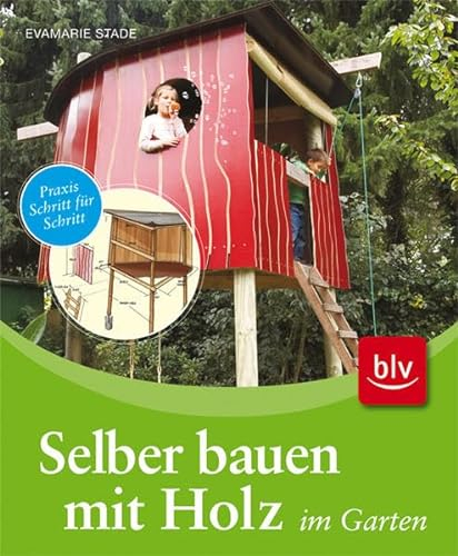 Selber bauen mit Holz im Garten