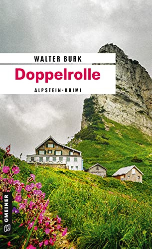 Doppelrolle: Zweiter Teil der Alpsteinkrimi-Trilogie (Leutnant Bruno Fässler)