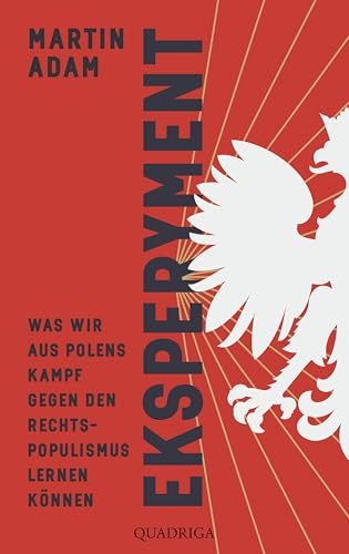 Eksperyment: Was wir aus Polens Kampf gegen den Rechtspopulismus lernen können