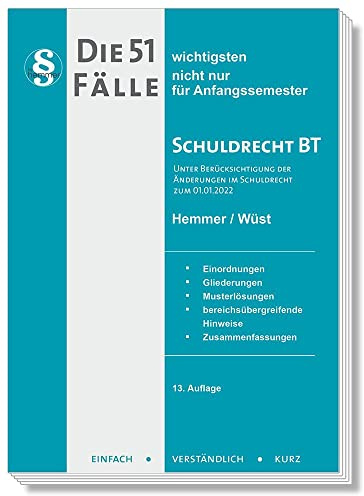 Die 51 wichtigsten Fälle Schuldrecht BT: nicht nur für Anfangssemester