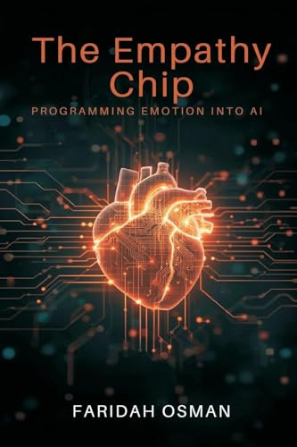 The Empathy Chip: Programming Emotion Into AI