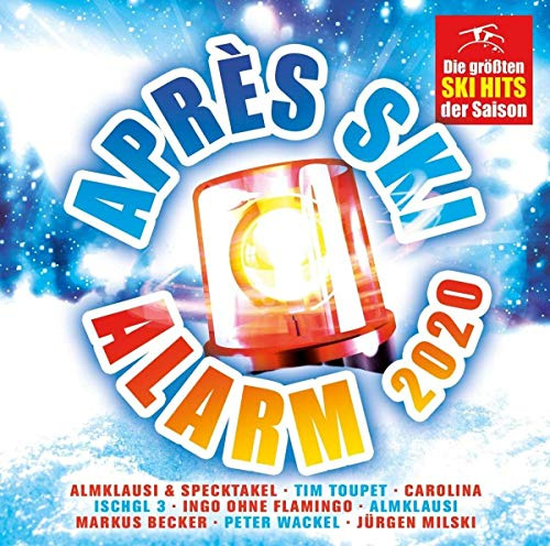 Apres Ski Alarm 2020-die Größten Ski-Hits der