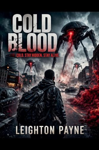 Cold Blood Stay Cold. Stay Hidden. Stay Alive.
