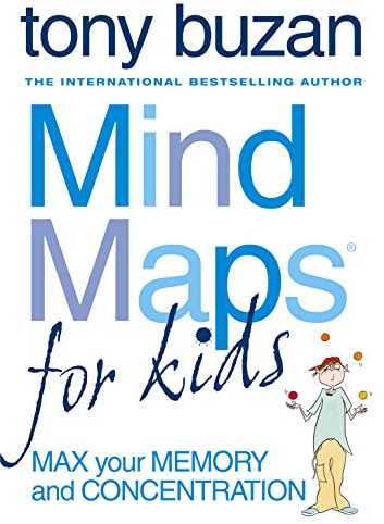 Mind Maps for Kids: The Shortcut to Success at School. An essential workbook for improving memory, focus, and study skills in young learners