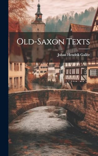 Old-Saxon Texts