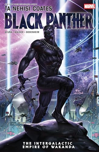 Black Panther by Ta-Nehisi Coates: The Intergalactic Empire of Wakanda: 1