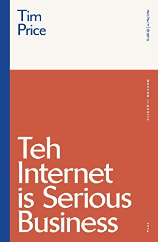 Teh Internet is Serious Business (Modern Classics)