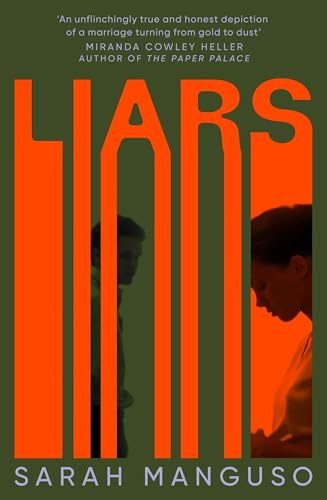 Liars: An addictive and unflinching story about marriage and betrayal